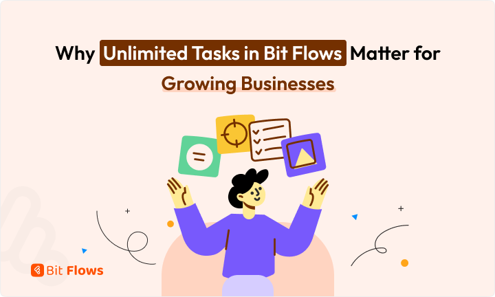 Why Unlimited Tasks in Bit Flows Matter for Growing Businesses