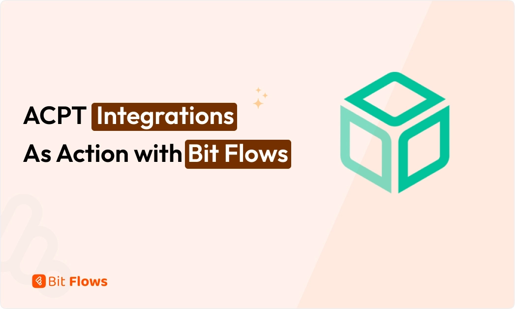 ACPT Integrations as Action – Automate Custom Post & Field Management