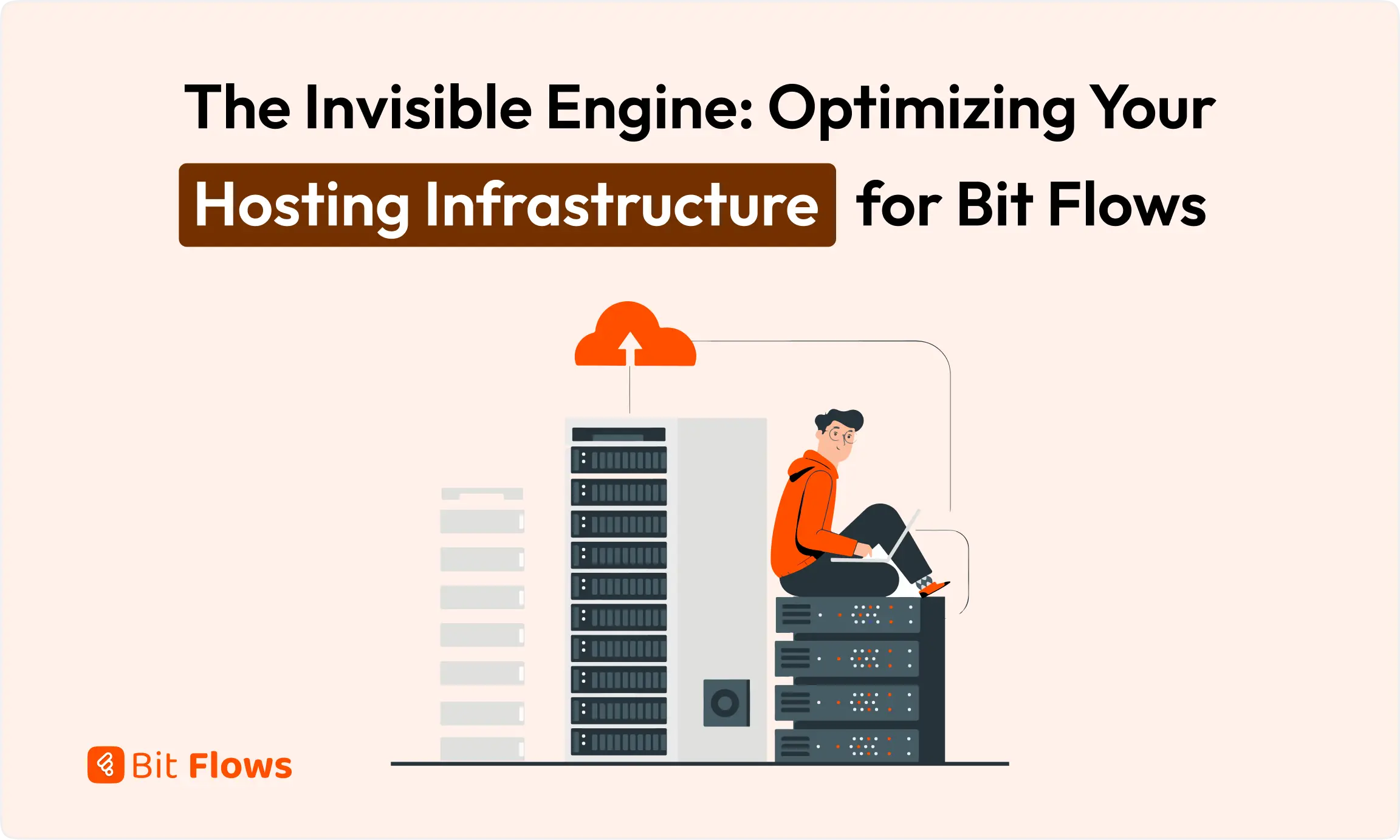 The Invisible Engine: Optimizing Your Hosting Infrastructure for Bit Flows
